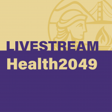 Image showing part of SFSU seal in the background and the text Livestream Health2049 on the foreground