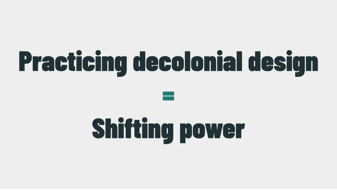 Practicing Decolonial Design
